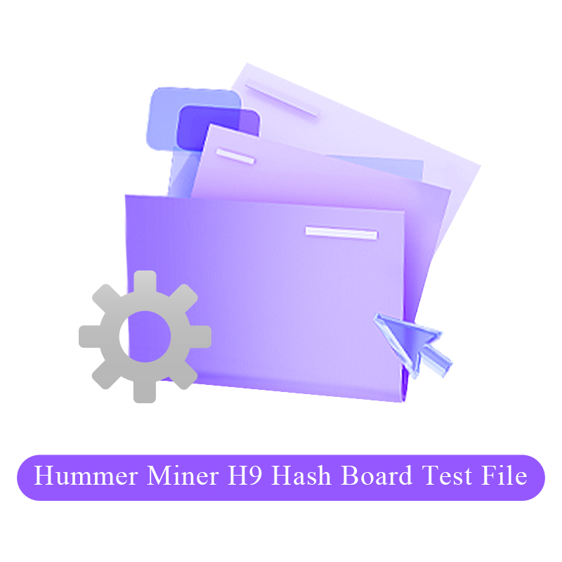 Тестовый файл хеш-платы Hummer Miner H9